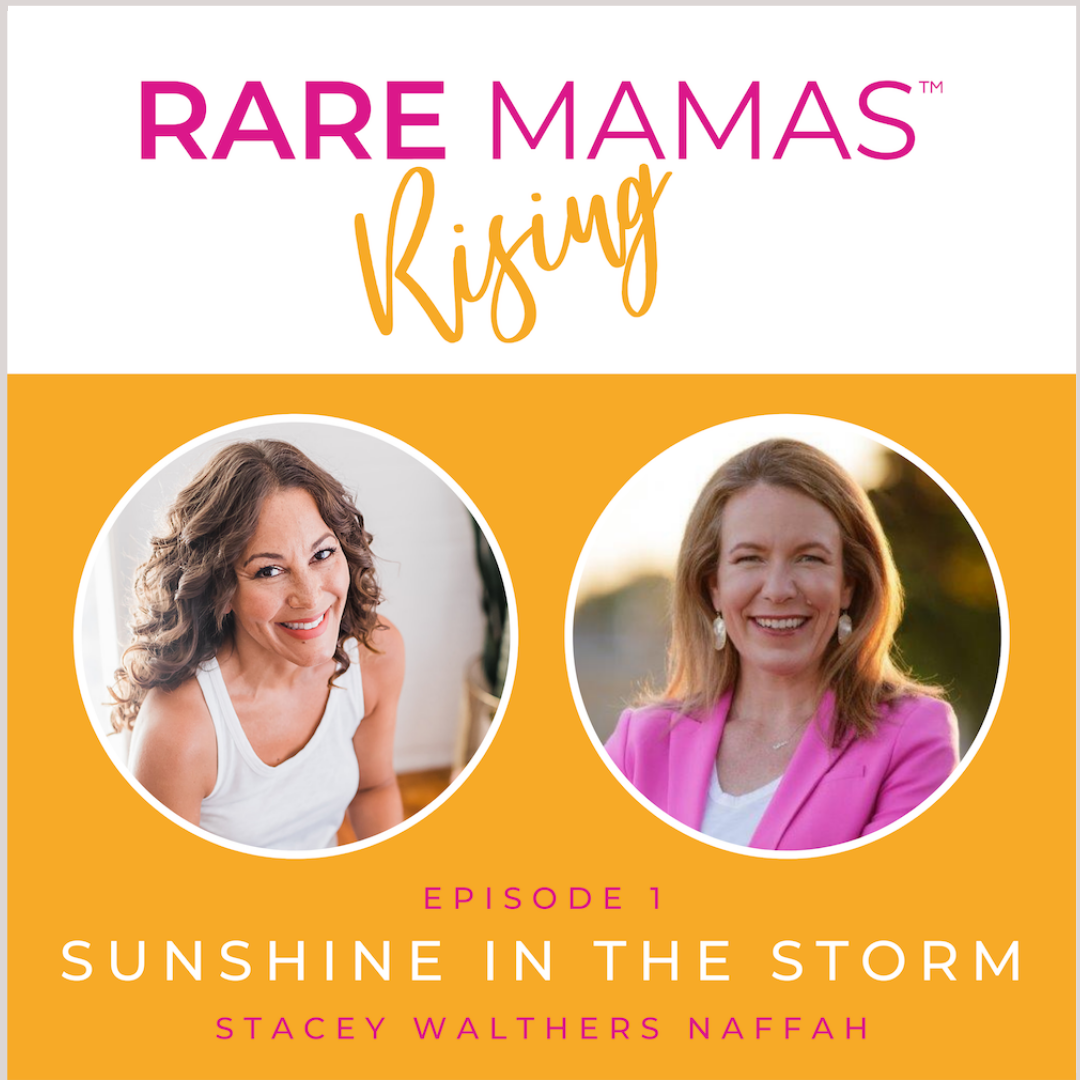 EP01 - The Sunshine In The Storm with Rare Cancer Mom & Advocate Stacey Walthers Naffah