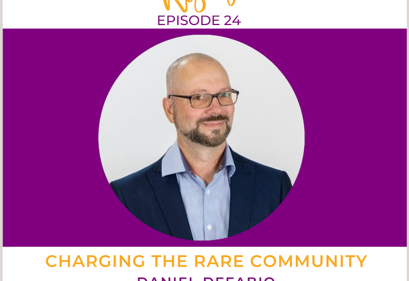 EP24 –  Rare Mamas Rising-Charging the Rare Community with The Disorder Channel Co-Founder, Global Genes Director of Community Engagement, Menkes Syndrome Advocate & Rare Dad Daniel DeFabio