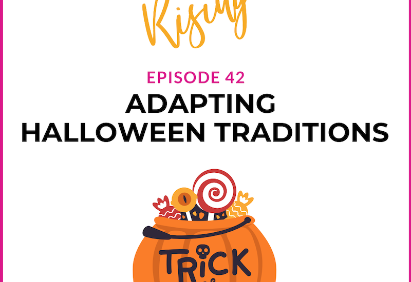 EP42 –  Rare Mamas Rising- Adapting Halloween Traditions