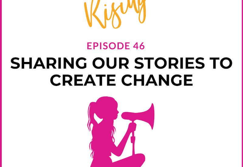 EP46 –  Rare Mamas Rising- Sharing Our Stories to Create Change