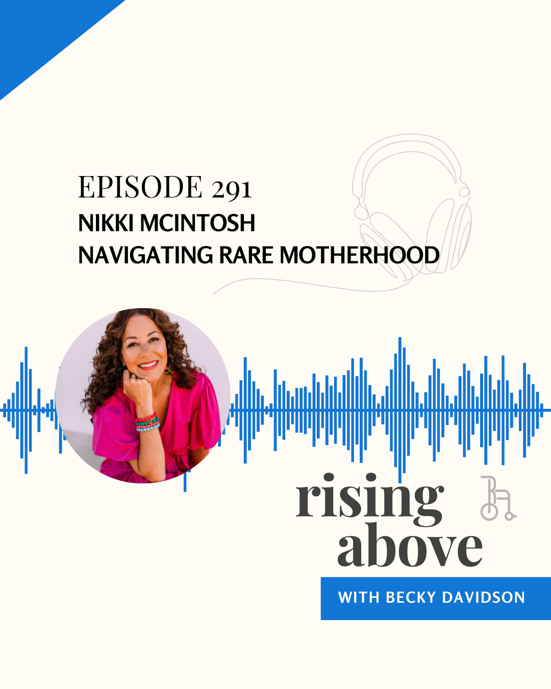 Nikki McIntosh on Rising Above Podcast