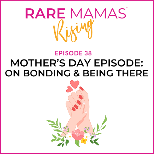 Rare Mamas Rising Mother's Day Episode